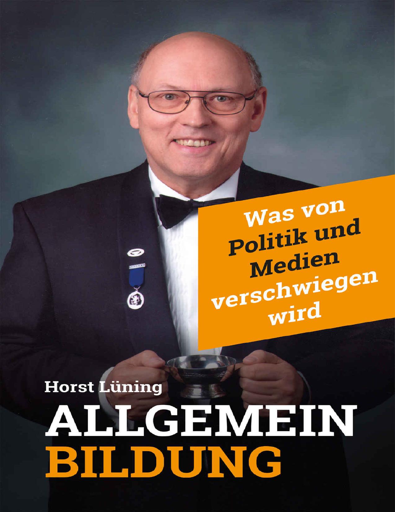 Allgemeinbildung: Was von Politik und Medien verschwiegen wird (German Edition)