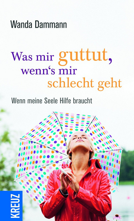 Was mir guttut, wenns mir schlecht geht