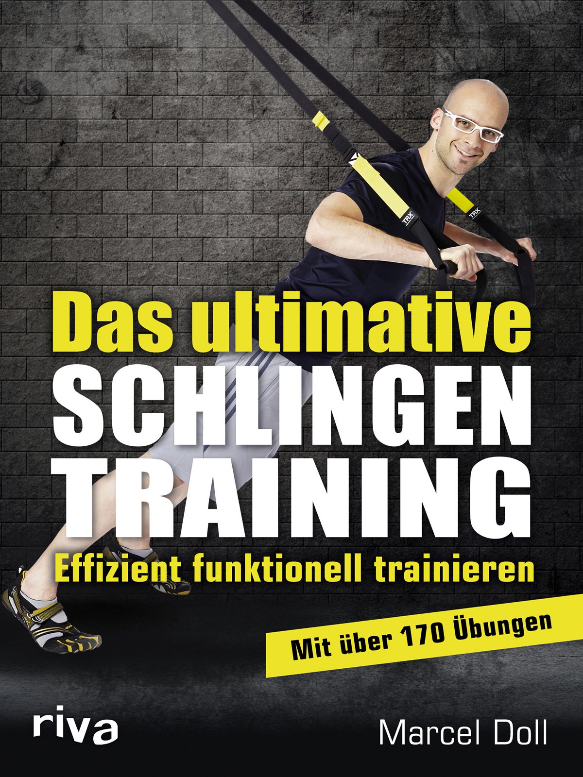 Das ultimative Schlingentraining