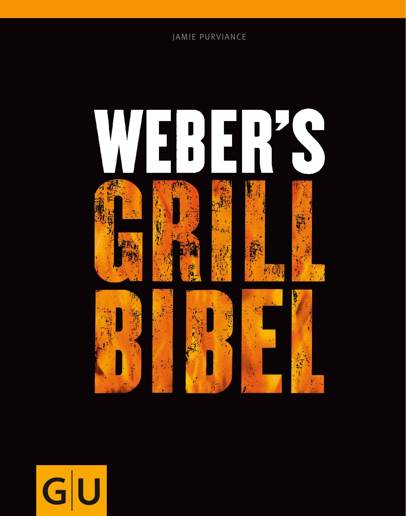 Weber s Grillbibel 2012