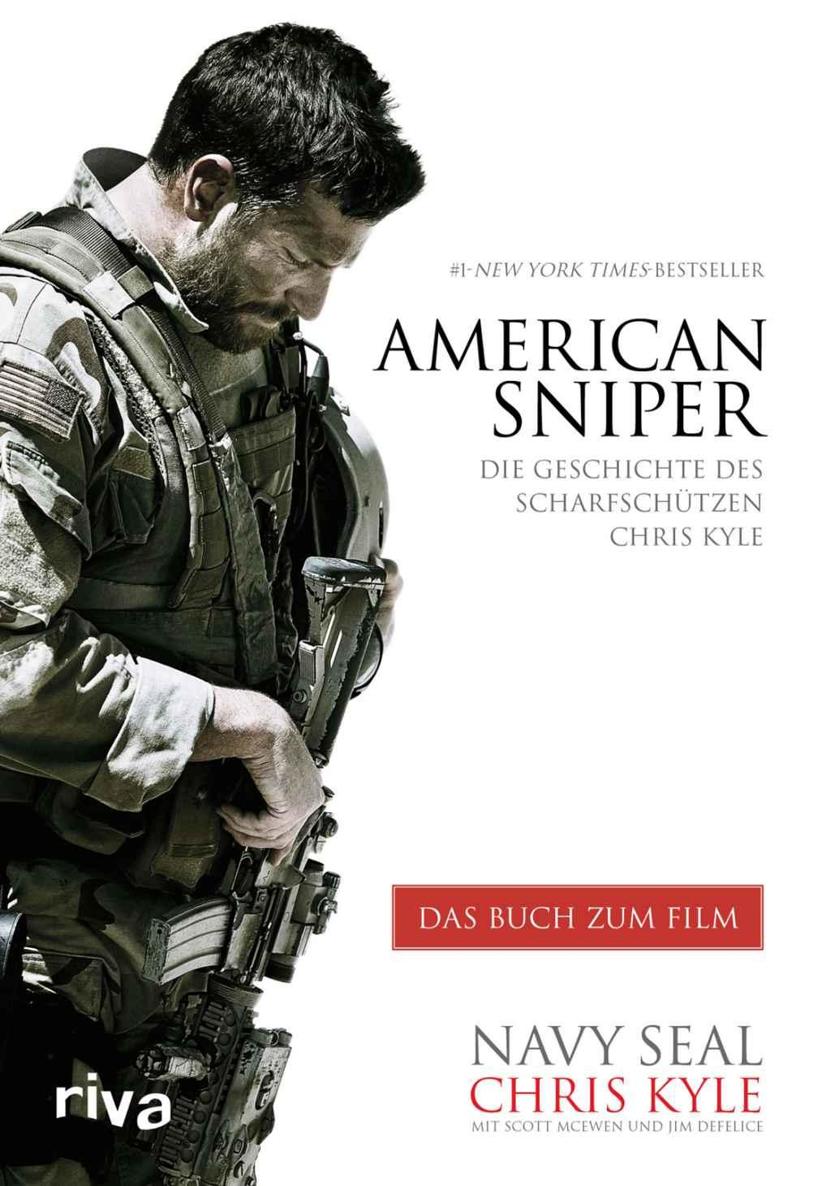 American Sniper: Die Geschichte des Scharfschützen Chris Kyle (German Edition)