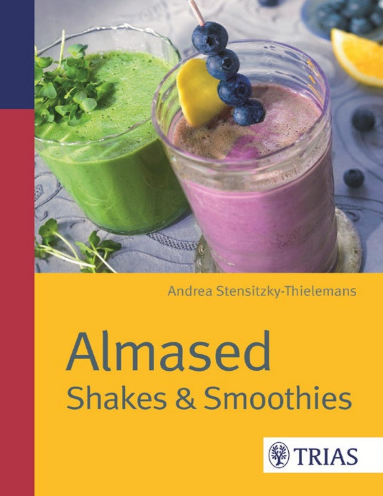 Almased: Shakes & Smoothies (German Edition)