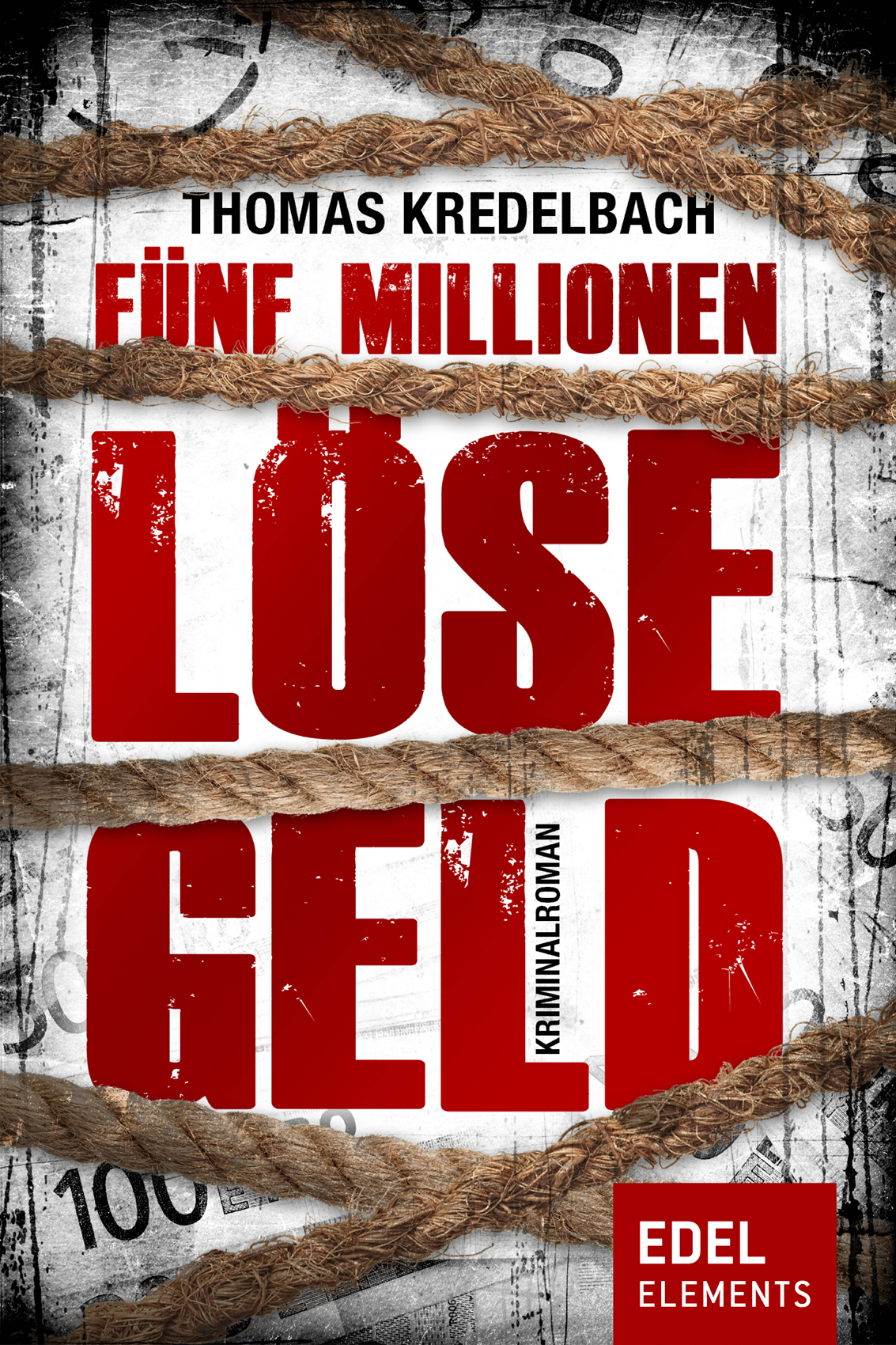 Thomas Kredelbach - Fünf Millionen Lösegeld