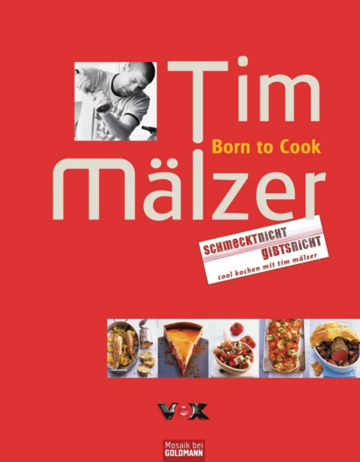 Tim Mälzer - Born to Cook