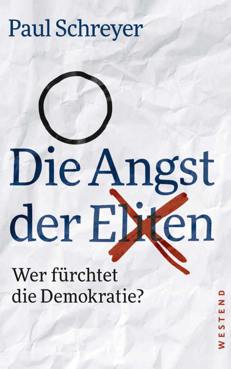 Die Angst der Eliten: Wer fürchtet die Demokratie? (German Edition)