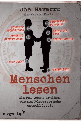 Menschen lesen: Ein FBI Agent erklärt, wie man Körpersprache entschlüsselt