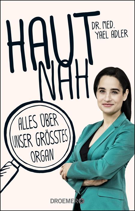 Hautnah / Alles über unser größtes Organ