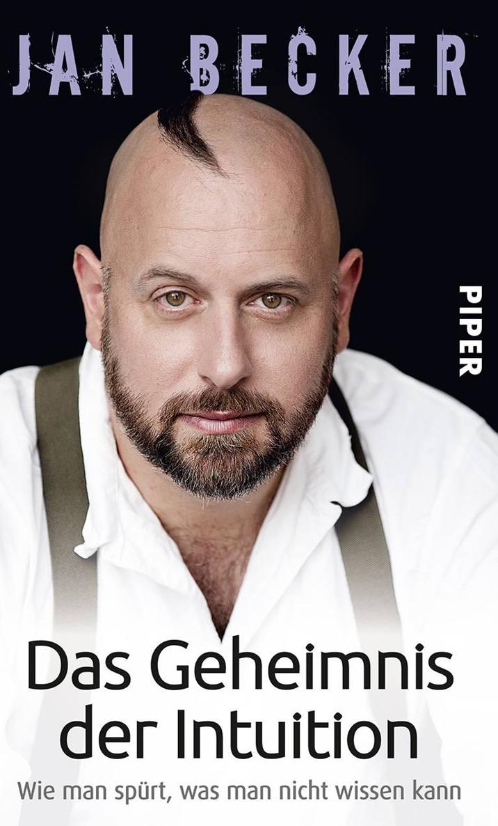 Das Geheimnis der Intuition: Wie man spürt, was man nicht wissen kann (www.boox.bz)