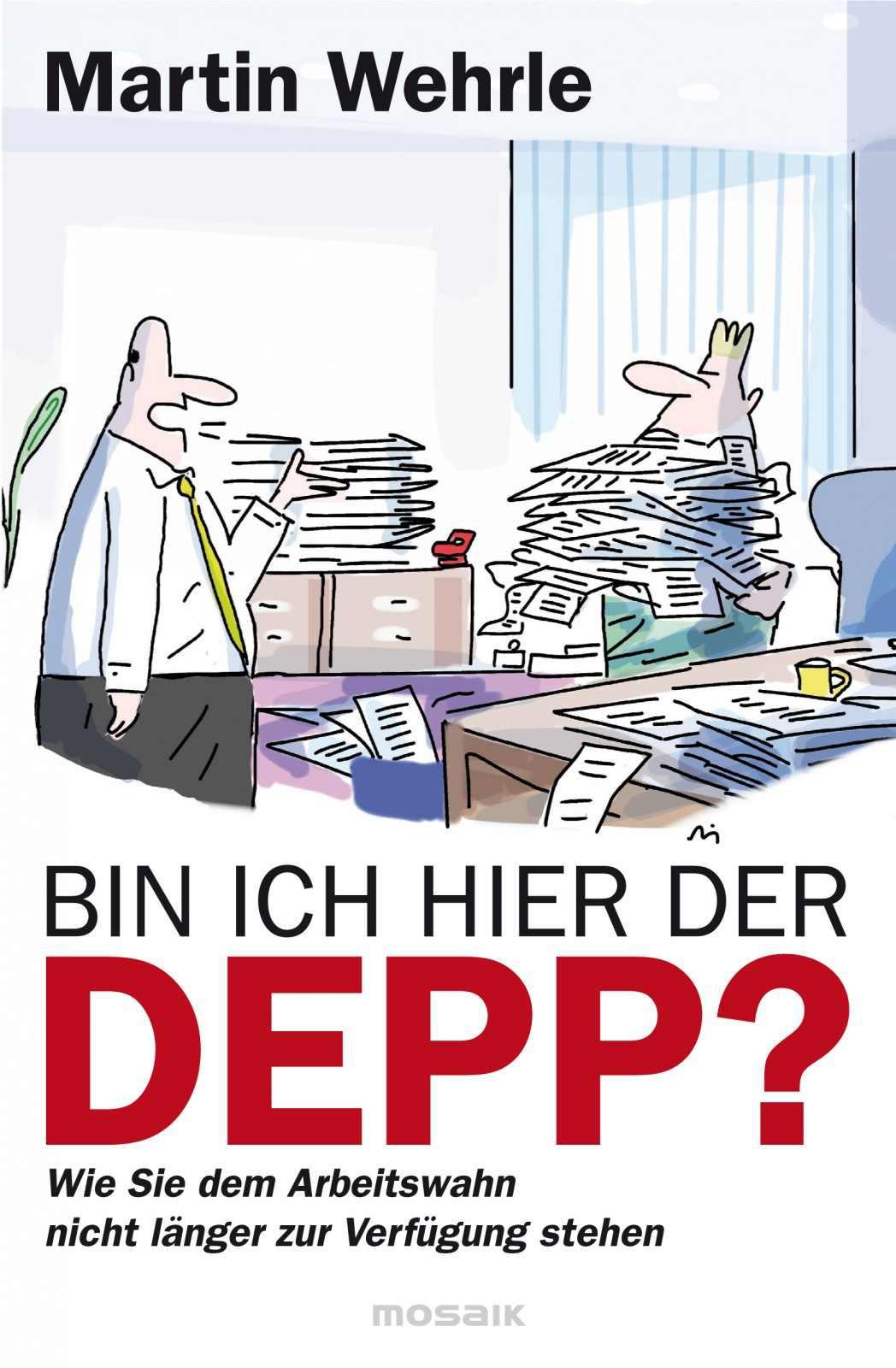 Bin ich hier der Depp