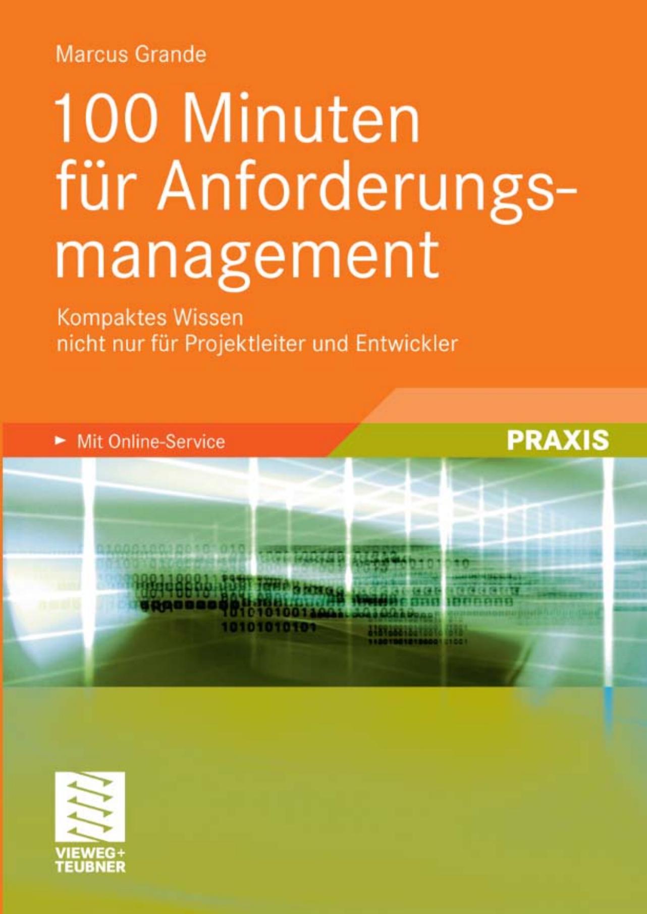 100 Minuten für Anforderungsmanagement: Kompaktes Wissen für Projektleiter und Entwickler