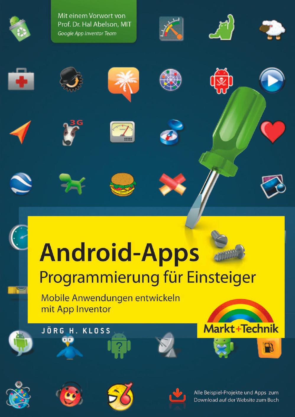 Android-Apps - Programmierung fuer Einsteiger - Mobile Anwendungen entwickeln mit App Inventor