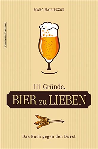 111 GRÜNDE, BIER ZU LIEBEN