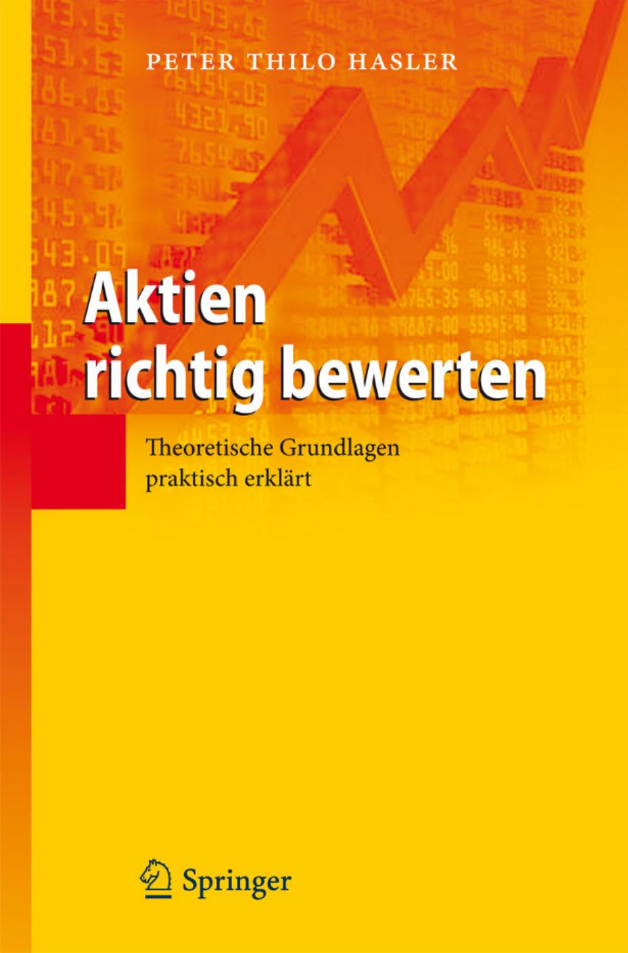 Aktien richtig bewerten - Theoretische Grundlagen praktisch erklärt
