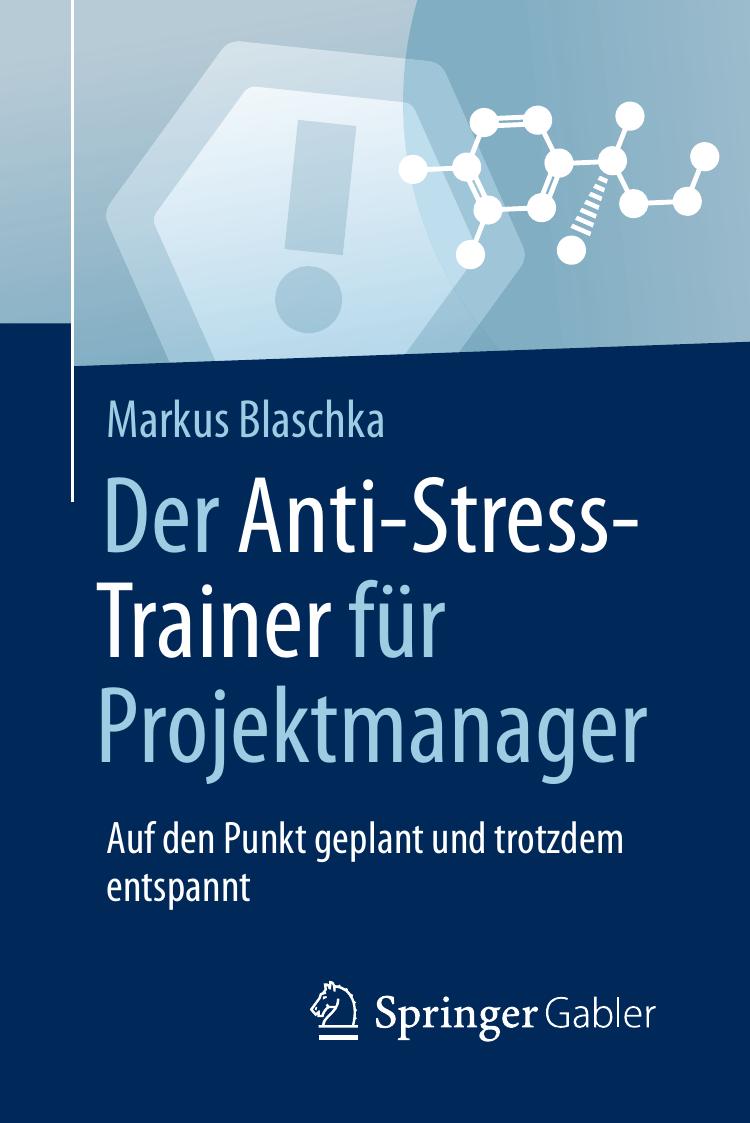 Der Anti-Stress-Trainer fur Projektleiter