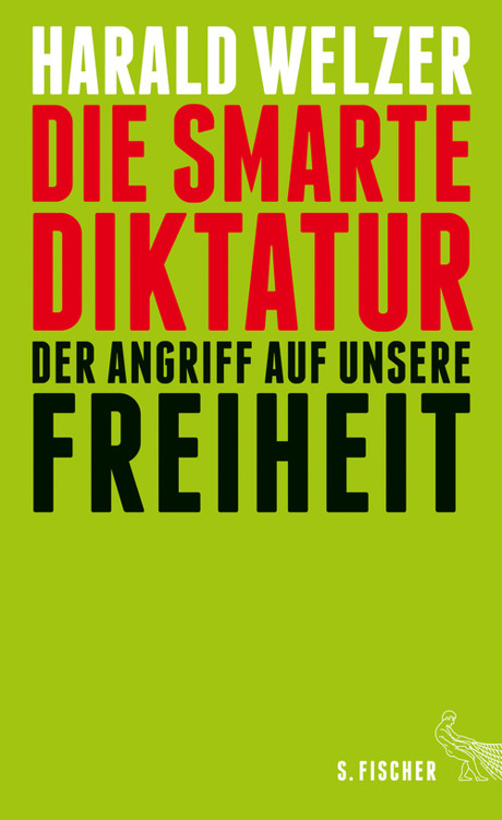 Die smarte Diktatur. Der Angriff auf unsere Freiheit