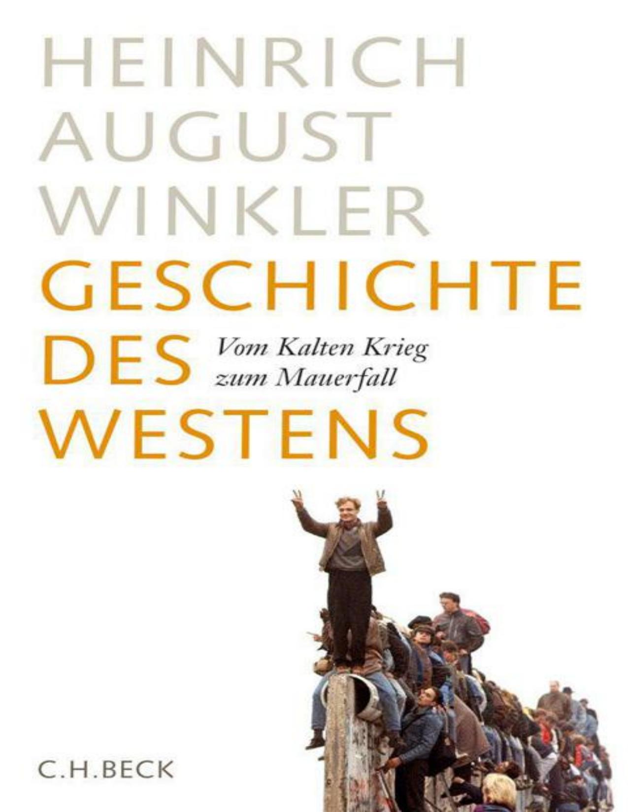 Geschichte des Westens: Vom Kalten Krieg zum Mauerfall (German Edition)