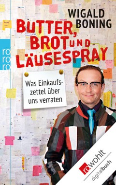 Butter, Brot und Läusespray - Was Einkaufszettel über uns verraten