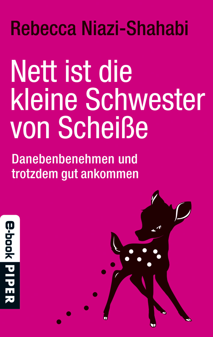 Nett ist die kleine Schwester von Scheiße