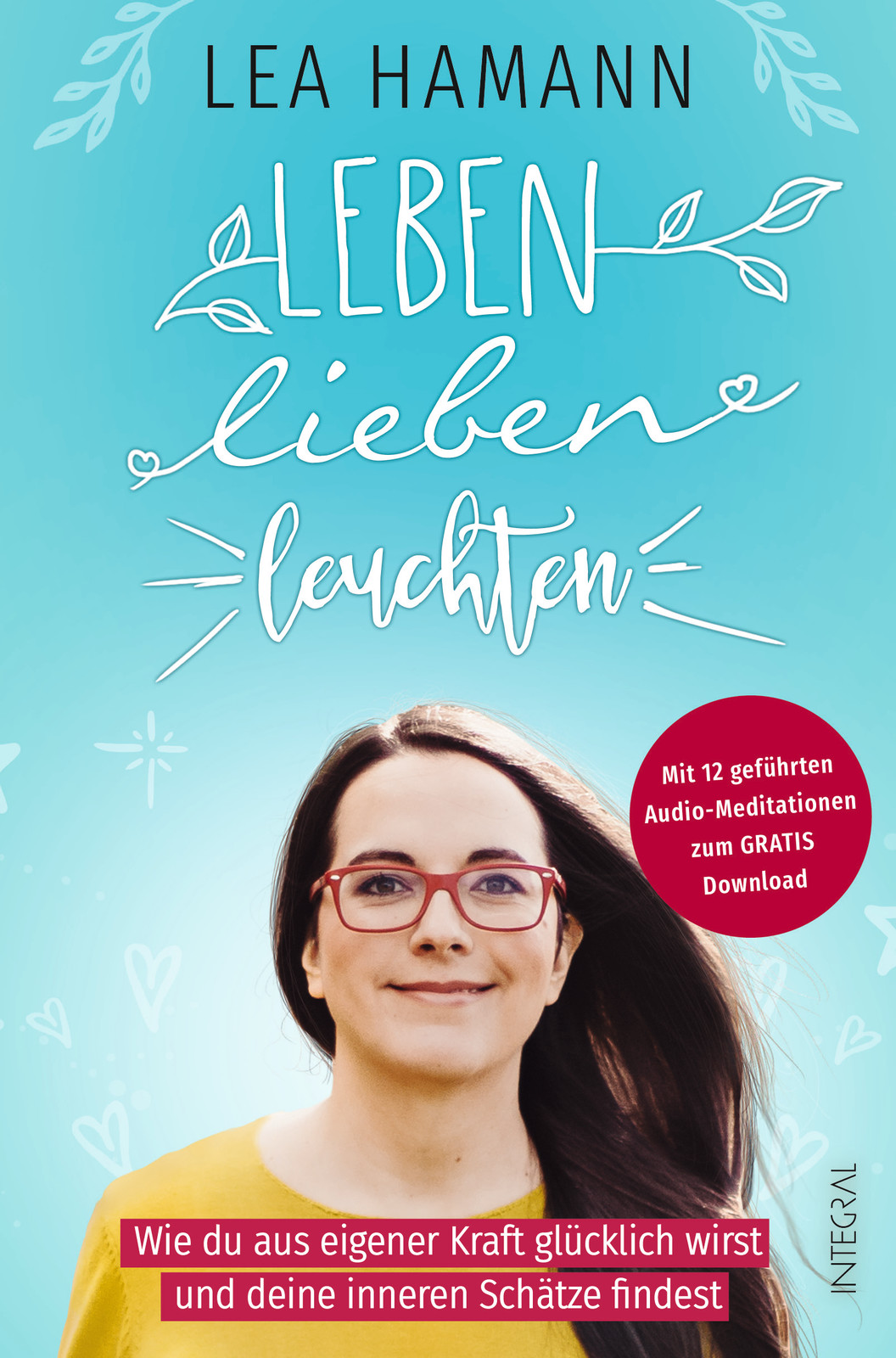 Leben, lieben, leuchten