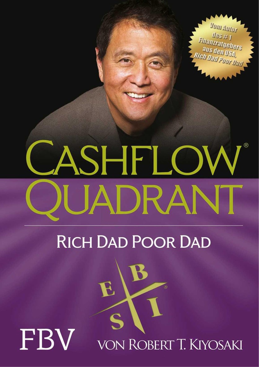 Cashflow Quadrant: Rich dad poor dad (German Edition)