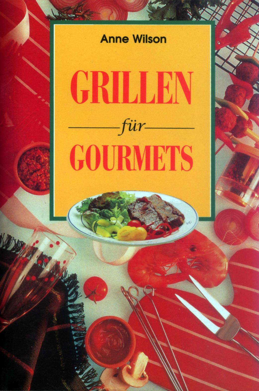 Grillen für Gourmets