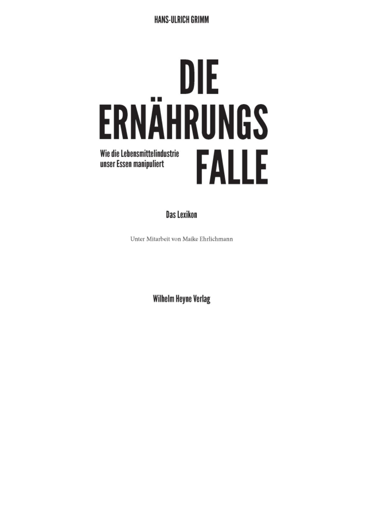 Die Ernährungsfalle - Wie die Lebensmittelindustrie unser Essen manipuliert - Das Lexikon