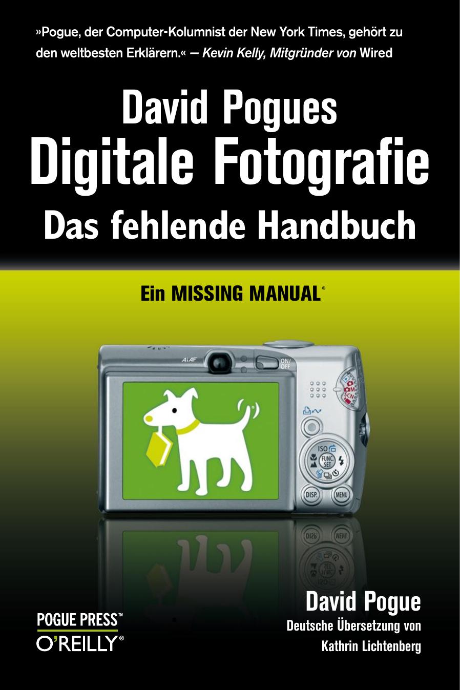 Digitale Fotografie - Das fehlende Handbuch