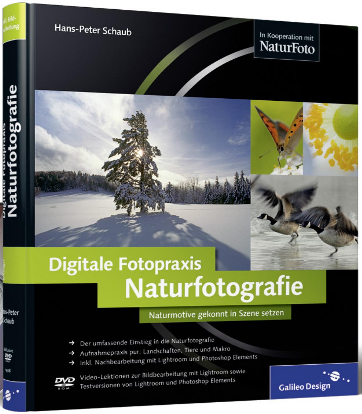 Digitale Fotopraxis – Naturfotografie - Naturmotive gekonnt in Szene setzen