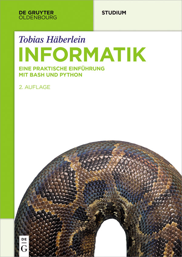 Informatik: Eine praktische Einführung mit Bash und Python (De Gruyter Studium) (German Edition)