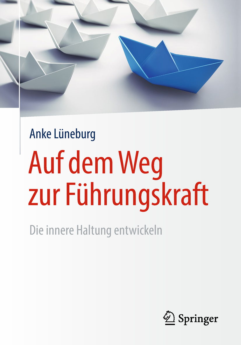 Auf dem Weg zur Führungskraft: Die innere Haltung entwickeln