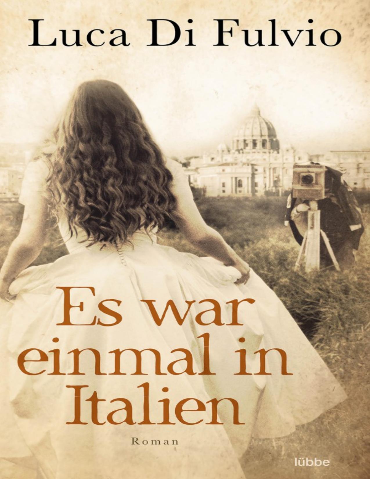 Es war einmal in Italien: Roman (German Edition)