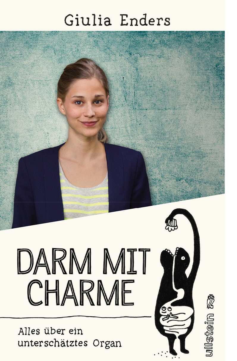 Darm mit Charme: Alles über ein unterschätztes Organ (German Edition)